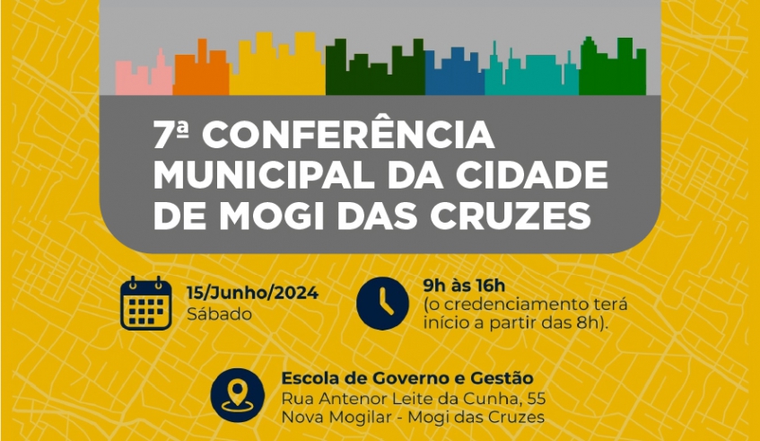 A 7ª Conferência Municipal da Cidade de Mogi das Cruzes vai eleger delegados para representarem o município na 6ª Conferência Nacional das Cidades