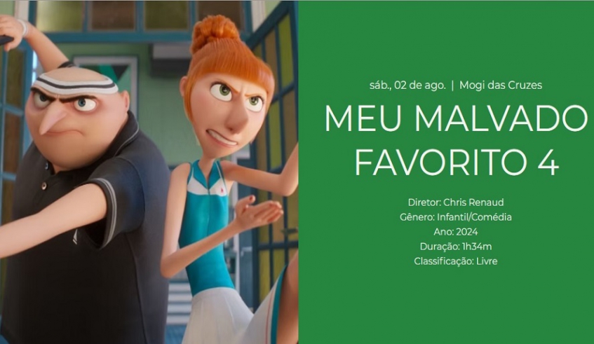 No dia 2 de agosto os espectadores poderão ver os filmes “Meu Malvado Favorito 4” e o curta-metragem “Como Fazer Um Curta em 7 Dias” (Divulgação/PMMC)